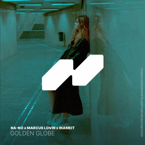 NA-NO, Marcus Lovin & INAMEIT - Golden Globe