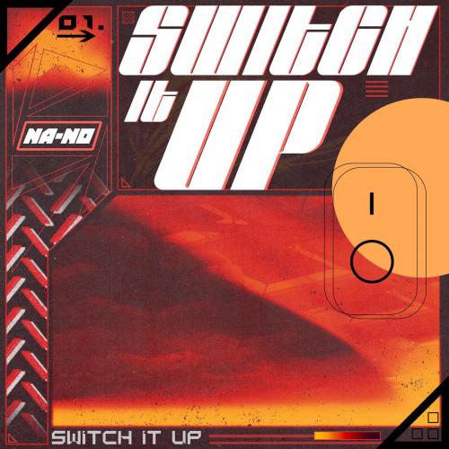 NA-NO - Switch It Up