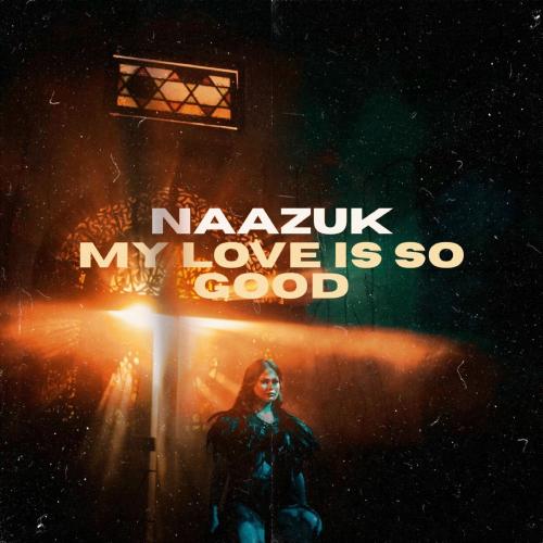 NAAZUK - My Love Is So Good (Slow 8d Version)
