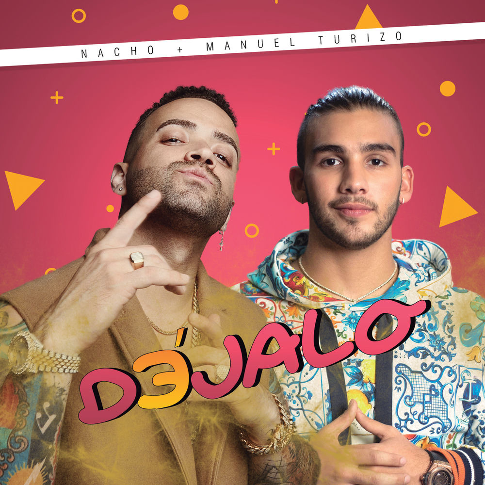 Nacho & Manuel Turizo - Déjalo