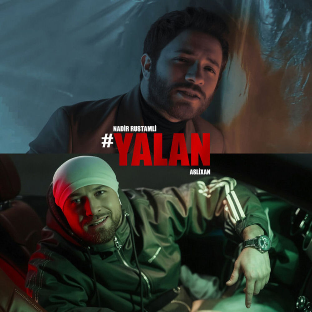 Yalan - Nadir Rustamli & Aslixan