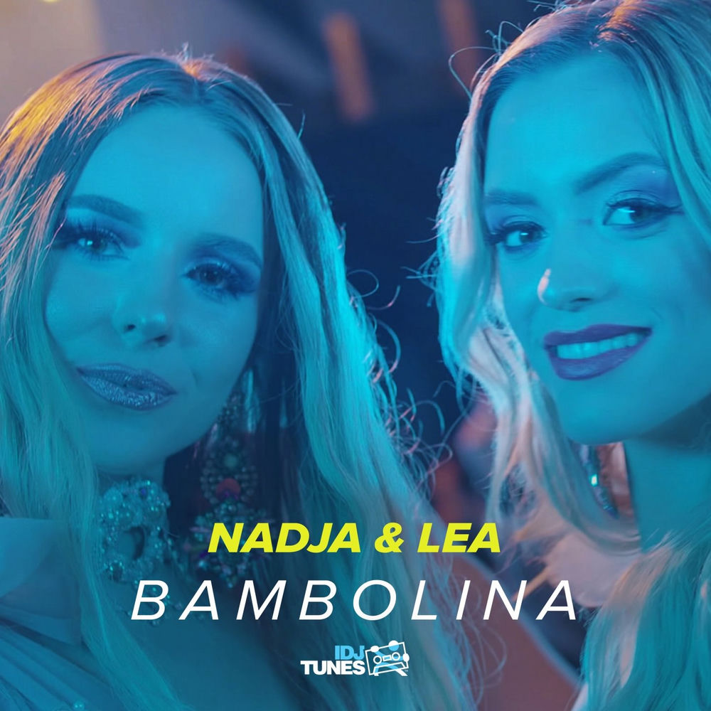 Nadja & LEA - Bambolina
