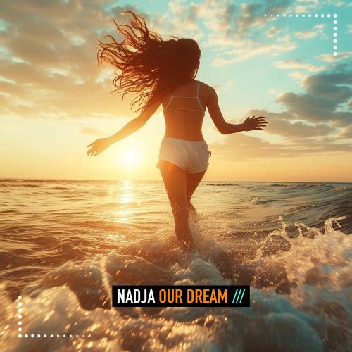 Nadja - Our Dream (Instrumental Edit)