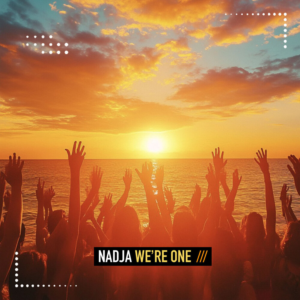 We're One - Nadja