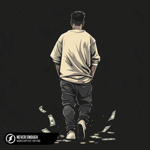 Nadro, Kopy Kat & Rap King - Never Enough