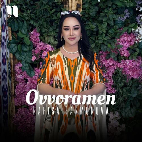 Nafisa Farmonova - Ovvoramen