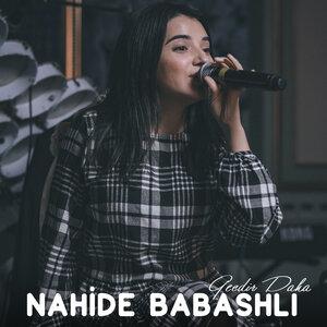 Gecdir Daha - Nahide Babashli