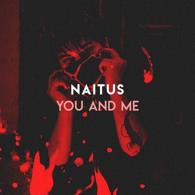 Naitus - You And Me