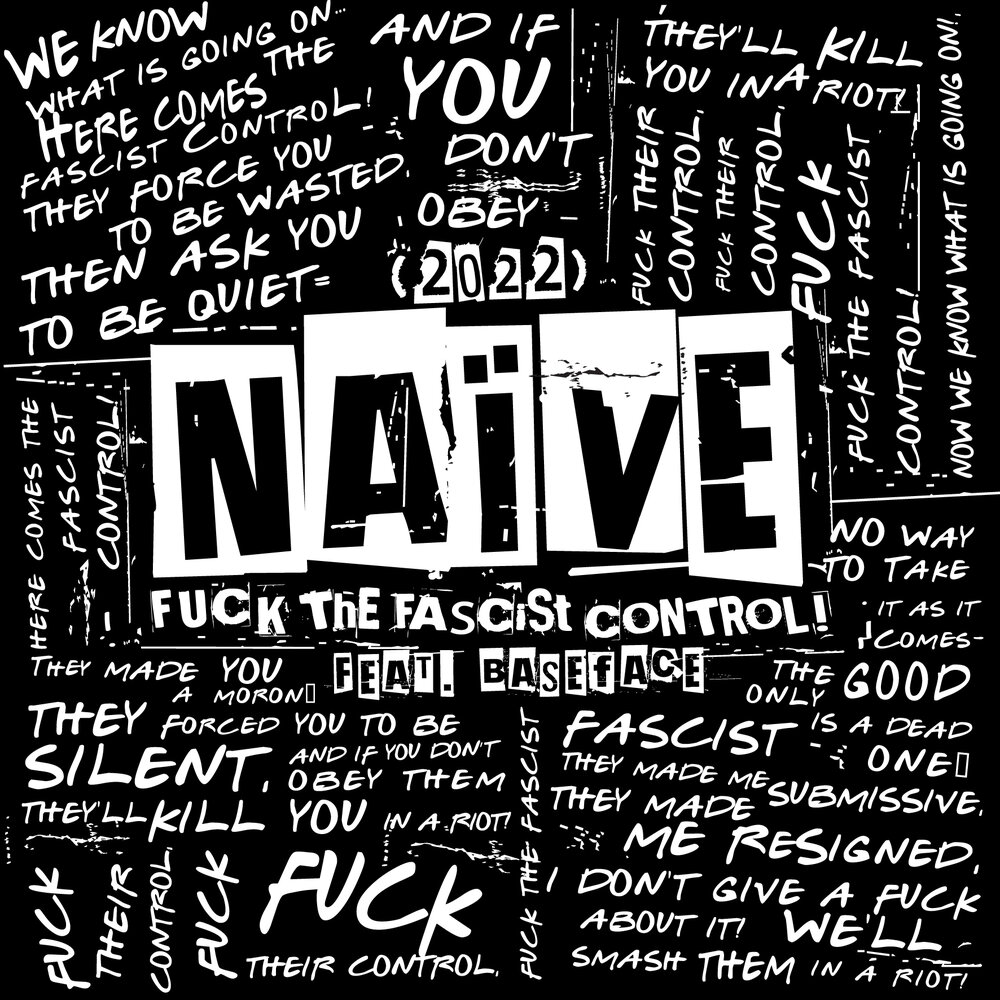 FUCK the Fascist Control! [2022] - НАИВ, BaseFace