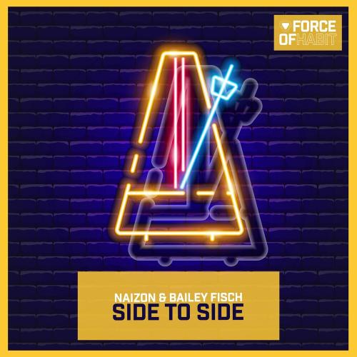 Naizon & Bailey Fisch - Side To Side
