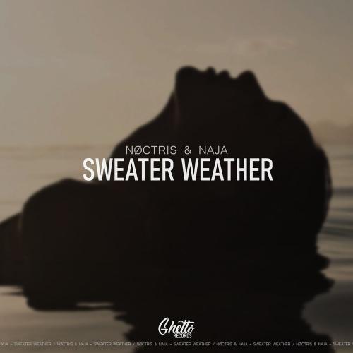 Naja feat. NØCTRIS - Sweater Weather