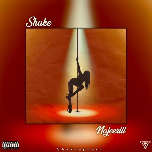 Najeeriii & Shakespeare - Shake
