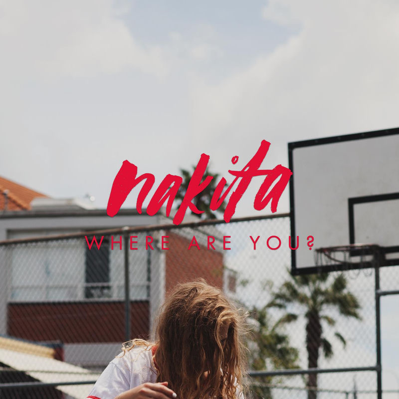 Where Are You_ - Nakita