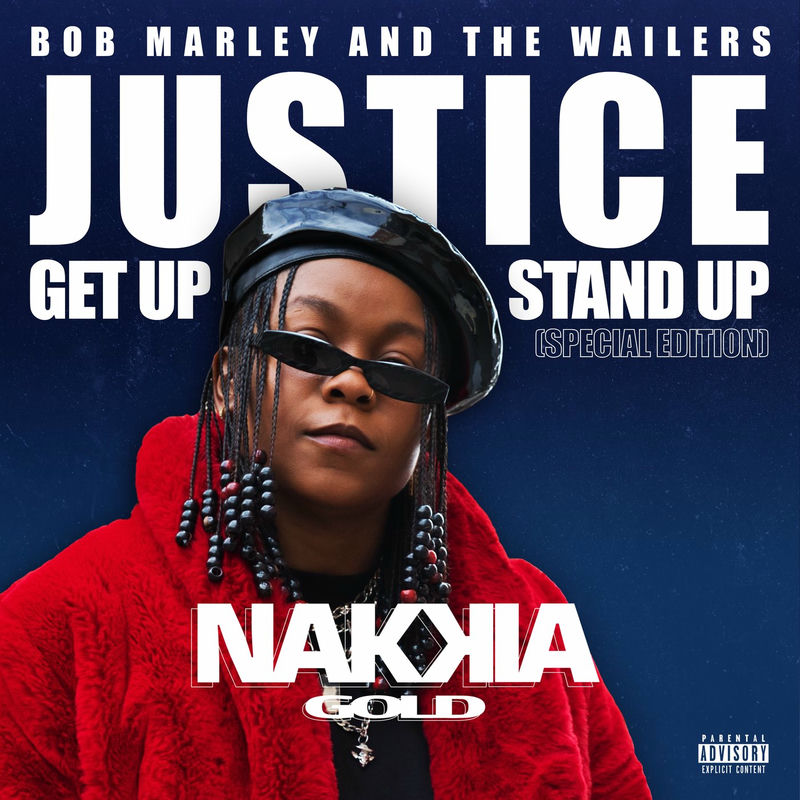Justice (Get Up, Stand Up) (Live) - Nakkia Gold & Bob Marley & The Wailers