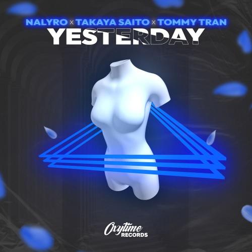 Yesterday - NALYRO feat. Takaya Saito & Tommy Tran