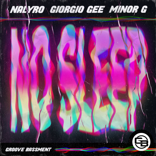 No Sleep - NALYRO & Giorgio Gee & Minor G