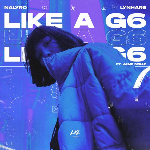 NALYRO & Lynhare feat. Jaime Deraz - Like A G6