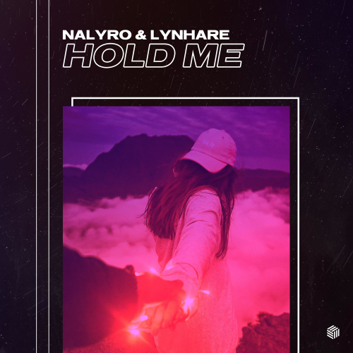 Hold Me - NALYRO & Lynhare