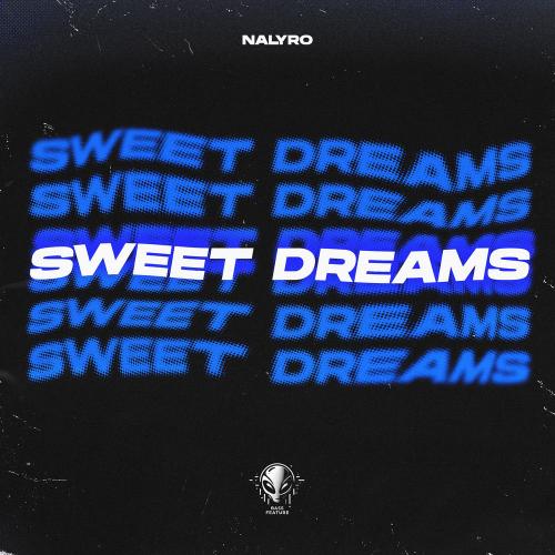 Sweet Dreams - NALYRO