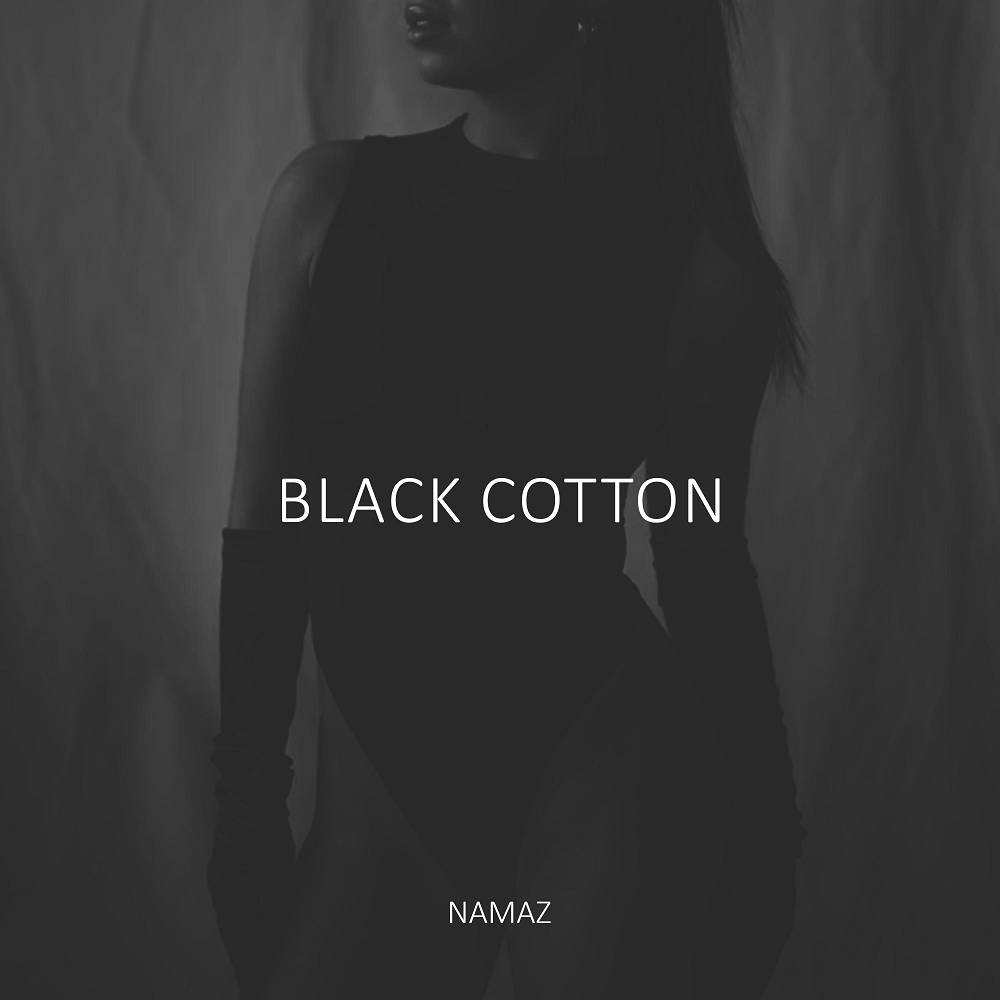 Black Cotton - NAMAZ
