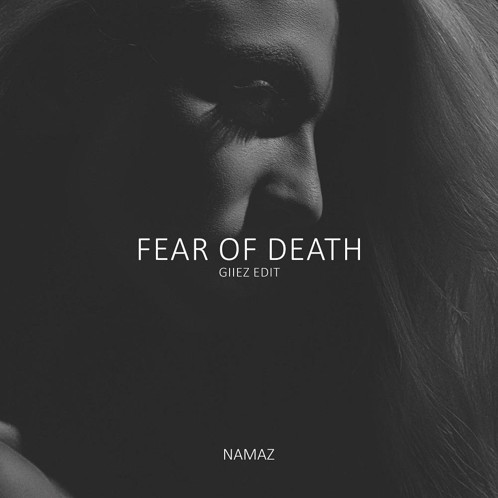Fear of Death - NAMAZ