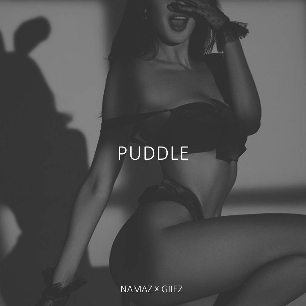 NAMAZ & GIIEZ - Puddle