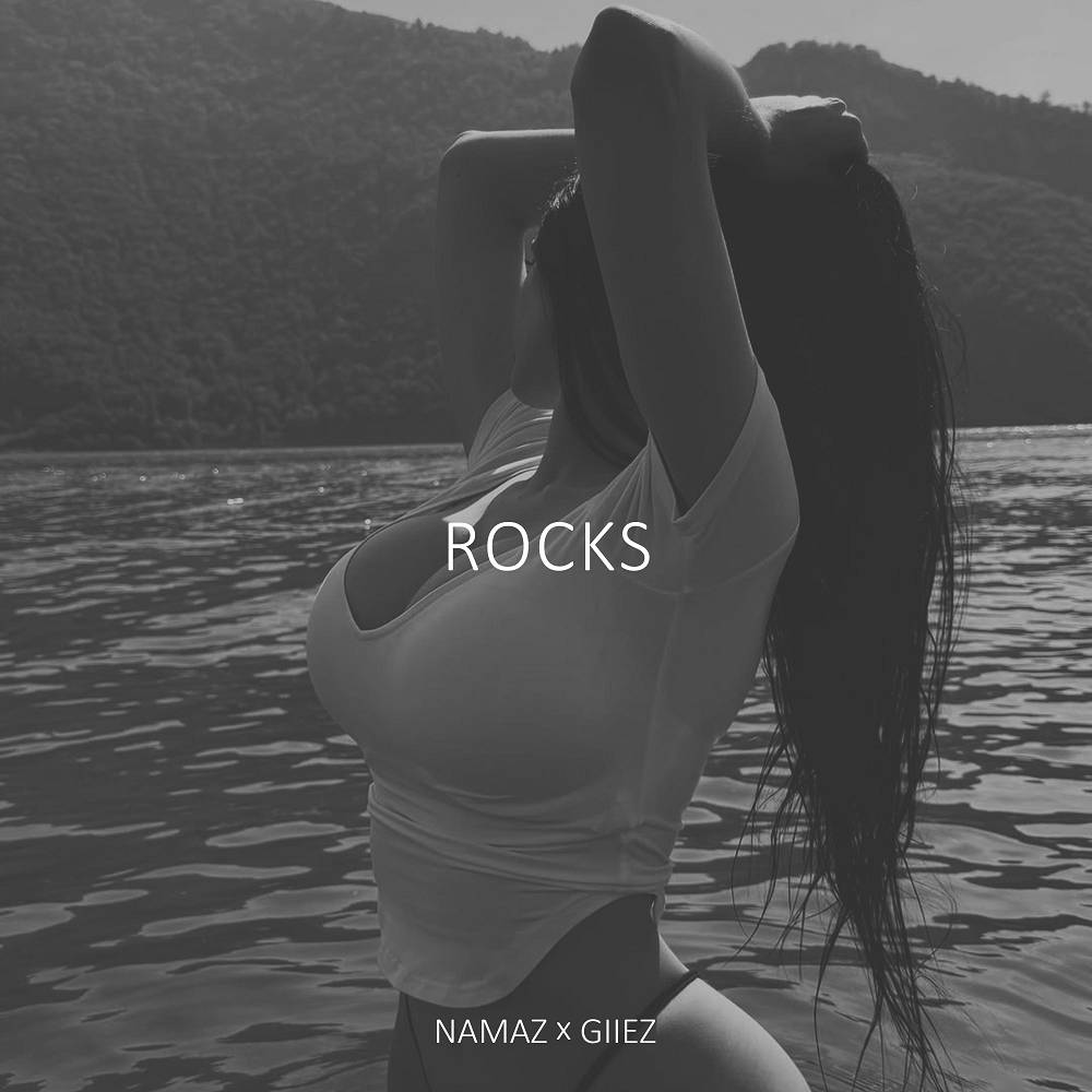 NAMAZ & GIIEZ - Rocks