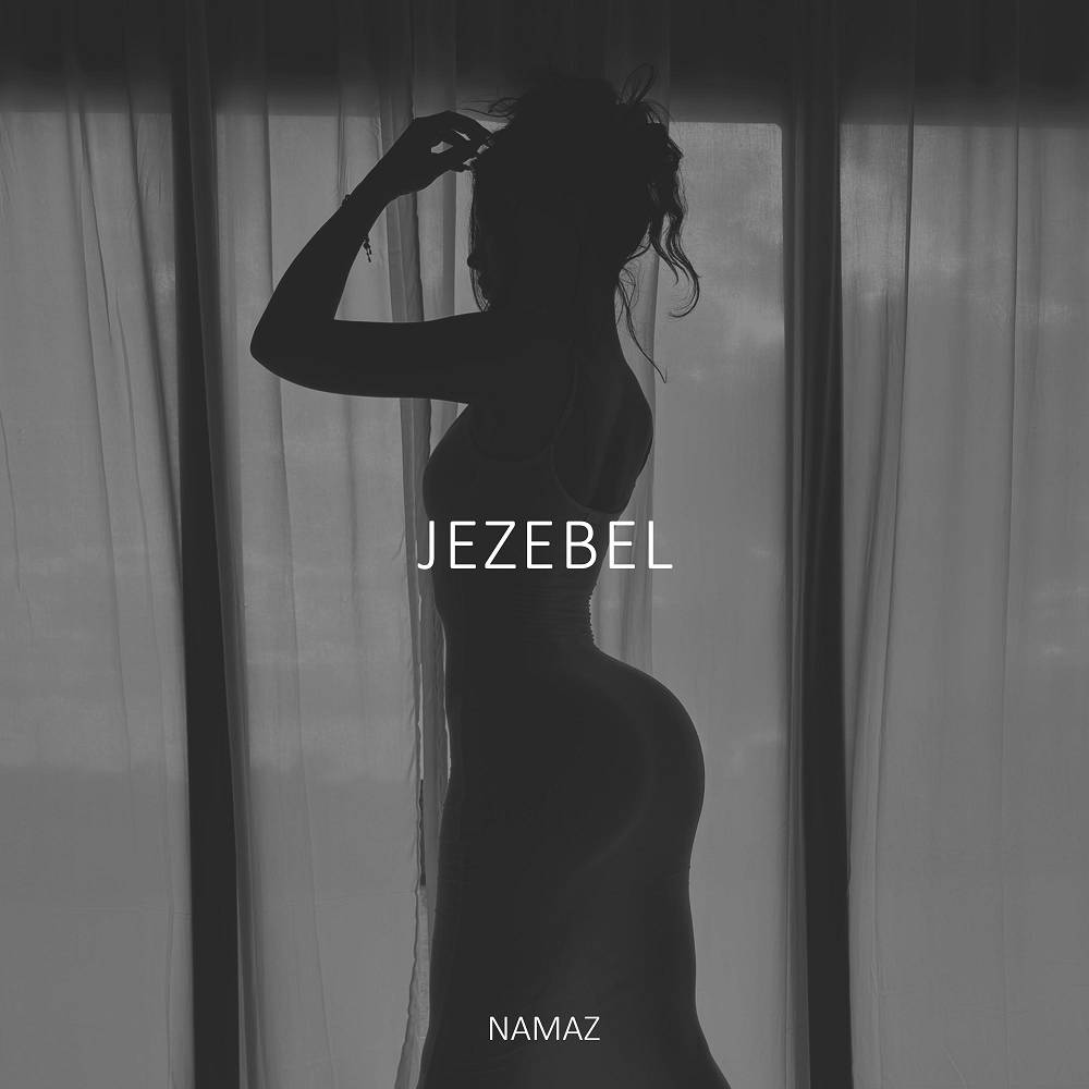 Jezebel - NAMAZ