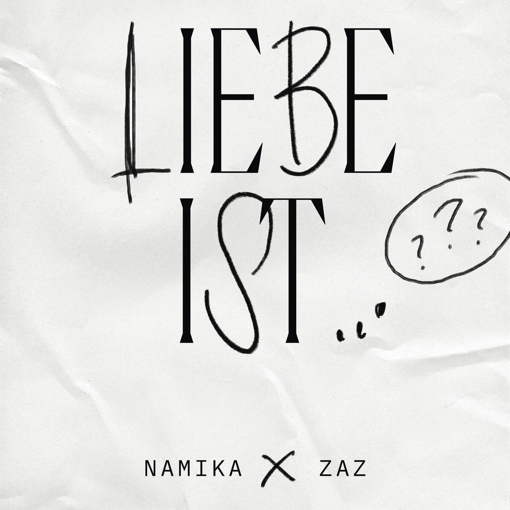 Liebe Ist - Namika & ZAZ