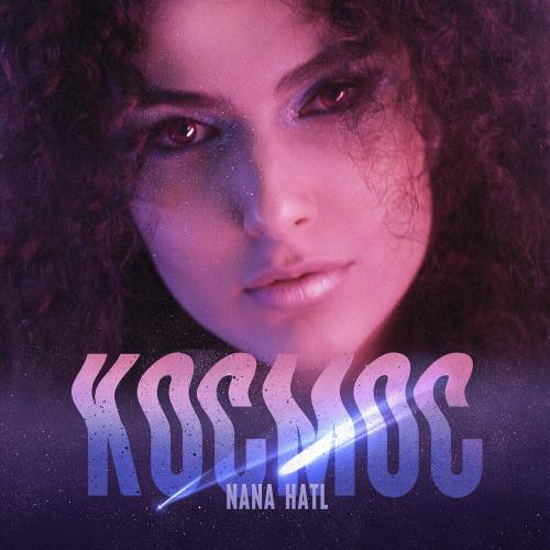 Nana Hatl - Космос