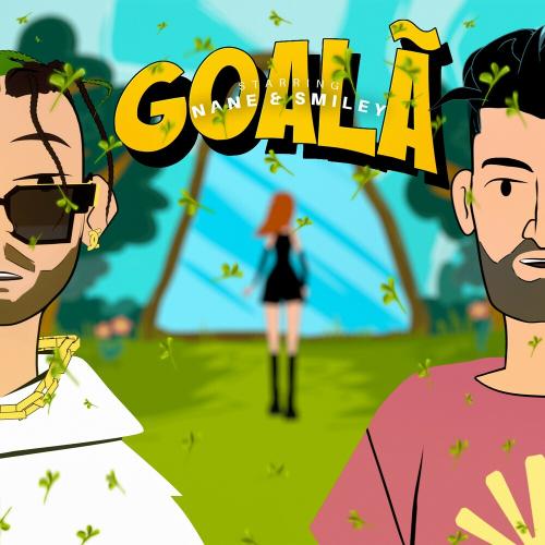Nane feat. Smiley - Goala