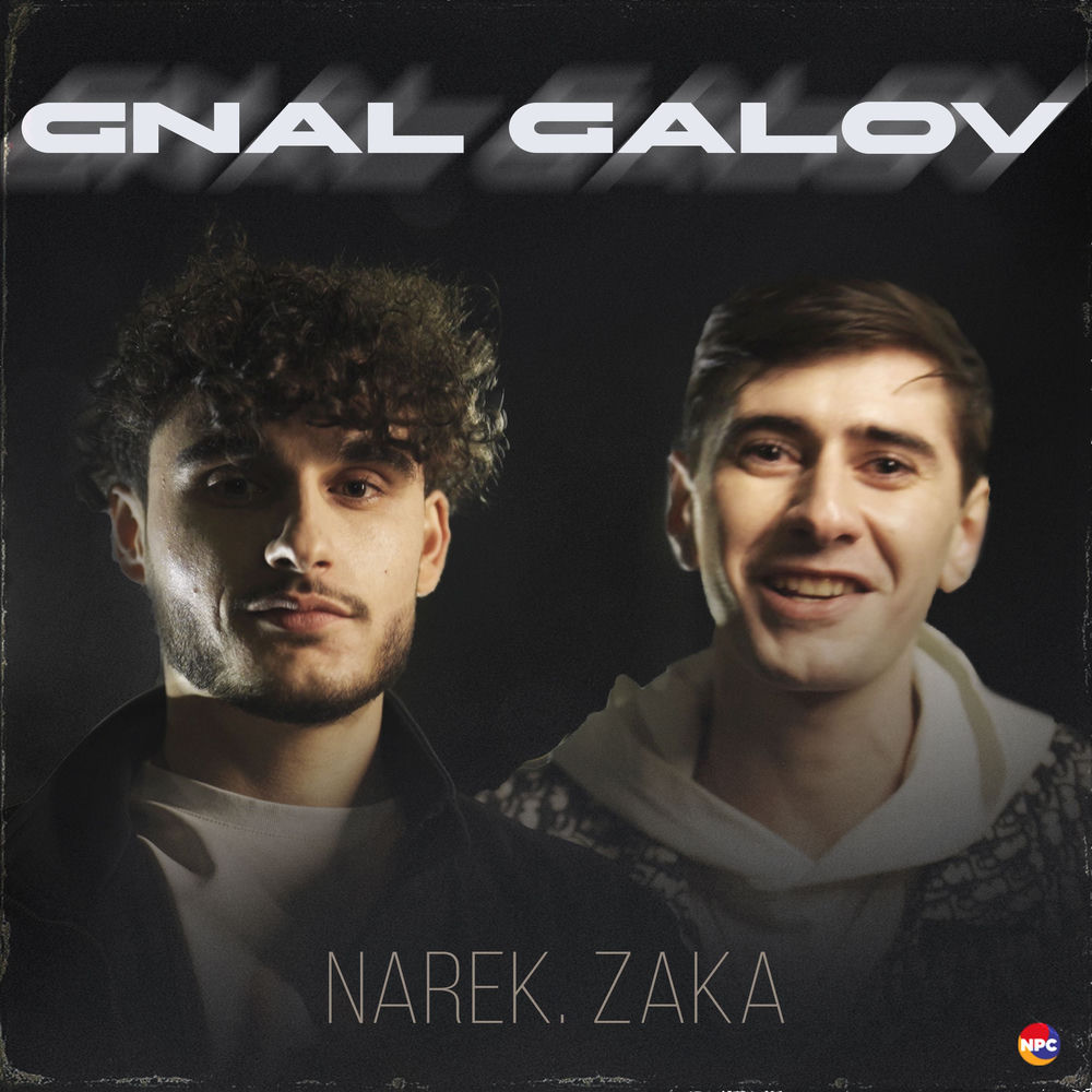 Gnal Galov - Narèk & Zaka
