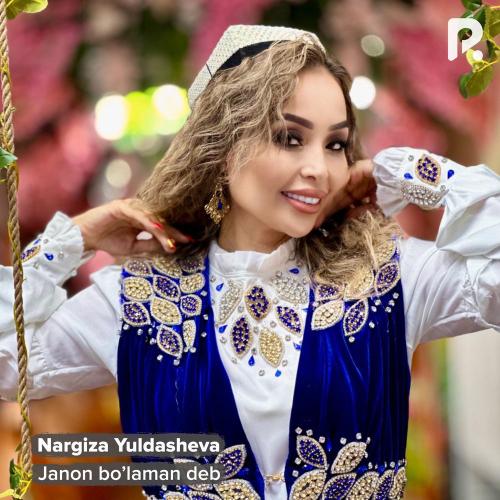Janon Bo'laman Deb - Nargiza Yuldasheva
