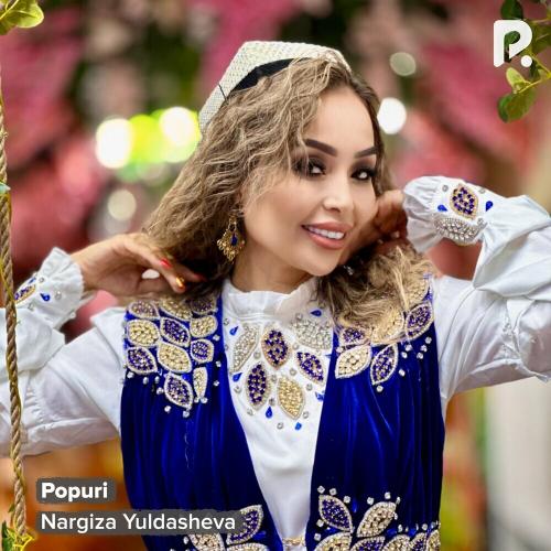 Popuri - Nargiza Yuldasheva