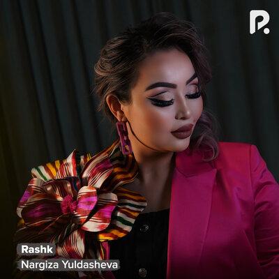 Rashk - Nargiza Yuldasheva