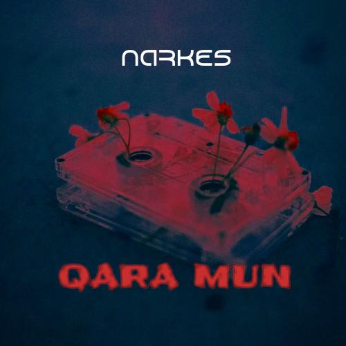 Narkes - Qara Mun