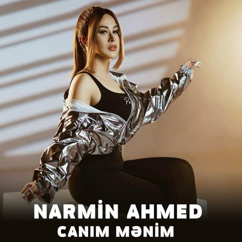 Canım Mənim - Narmin Ahmed