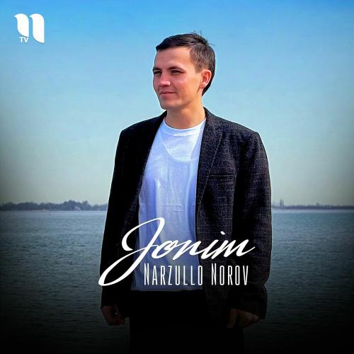 Narzullo Norov - Jonim