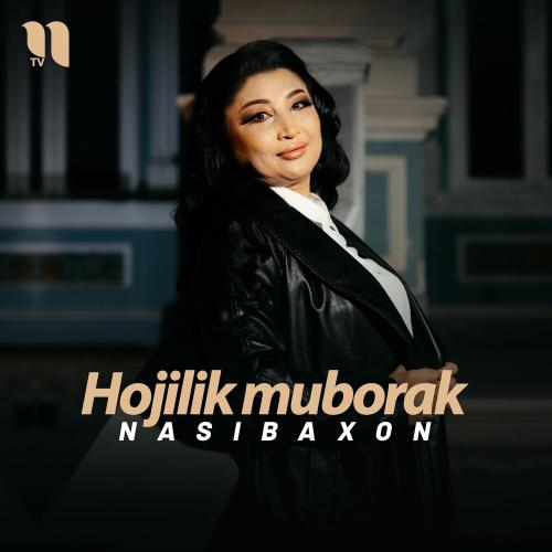 Hojilik Muborak - Nasibaxon
