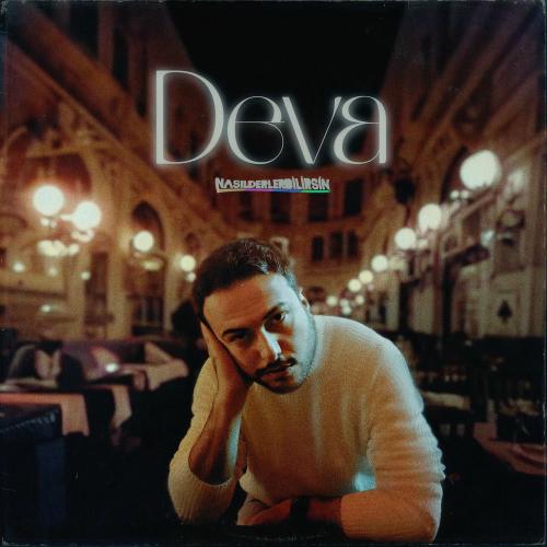Deva - Nasil Derler Bilirsin