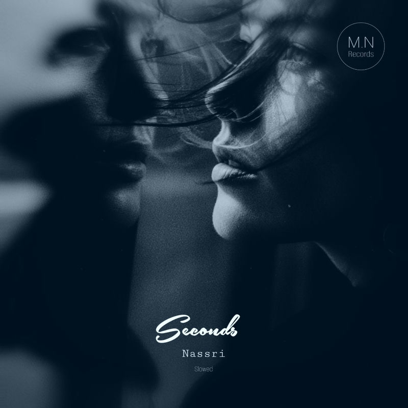 Seconds (Slowed) - Nassri