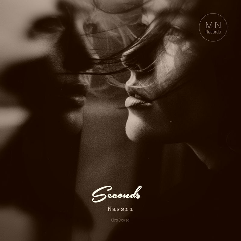 Seconds (Ultra Slowed) - Nassri