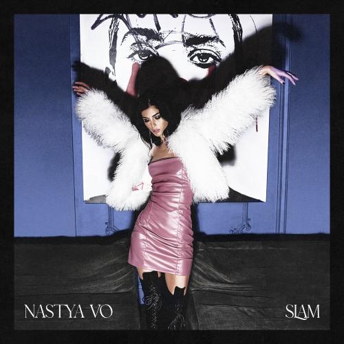 Slam - Nastya Vo