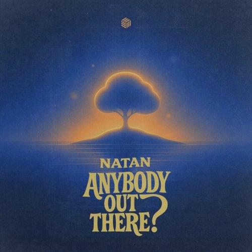 NATAN - Anybody Out There