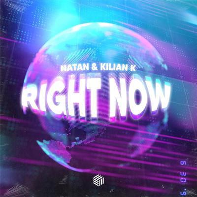 Right Now - NATAN, Kilian K