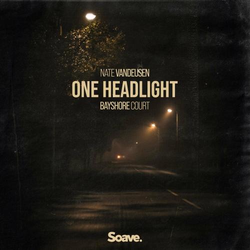 One Headlight - Nate Vandeusen feat. Bayshore Court