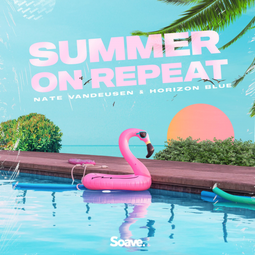 Nate VanDeusen & Horizon Blue - Summer On Repeat