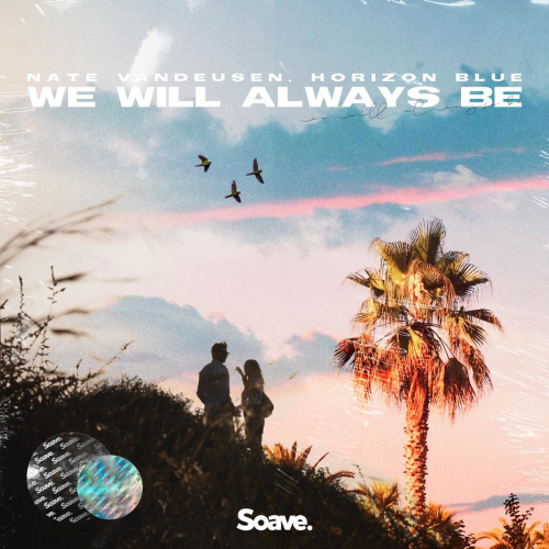 We Will Always Be - Nate VanDeusen & Horizon Blue