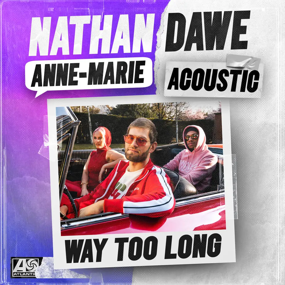 Way Too Long (Acoustic) - Nathan Dawe, Anne-Marie