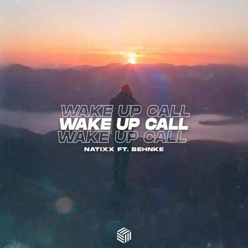 Natixx feat. Behnke - Wake Up Call